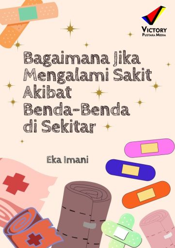 Bagaimana Jika Mengalami Sakit Akibat Benda-Benda di Sekitar