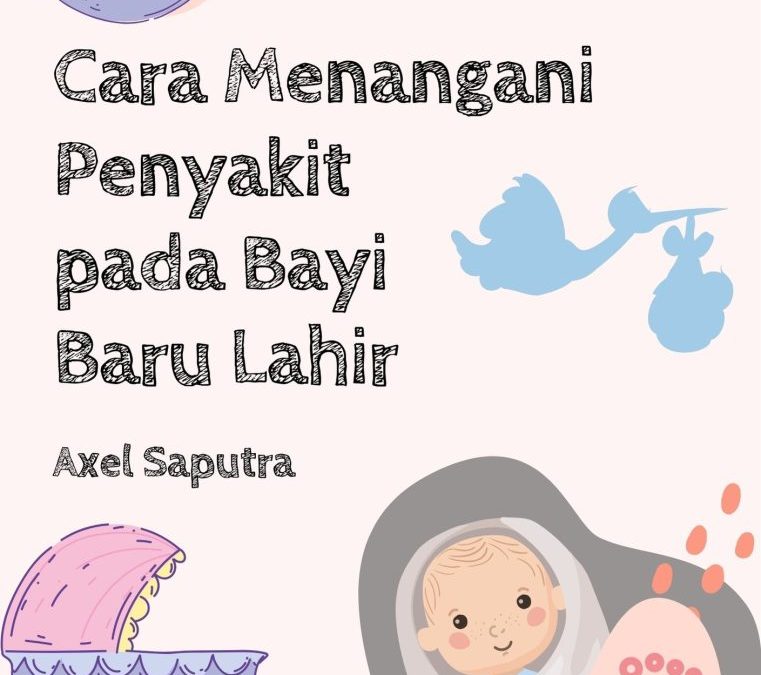 Cara Menangani Penyakit pada Bayi Baru Lahir