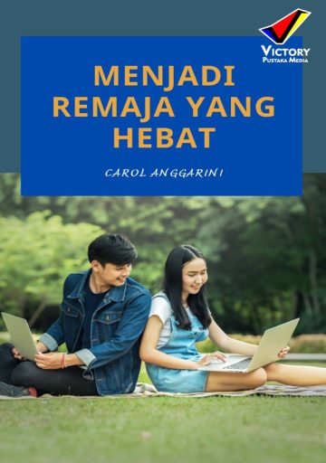 Menjadi Remaja yang Hebat