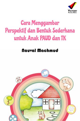 Cara Menggambar Perspektif dan Bentuk Sederhana untuk Anak PAUD dan TK