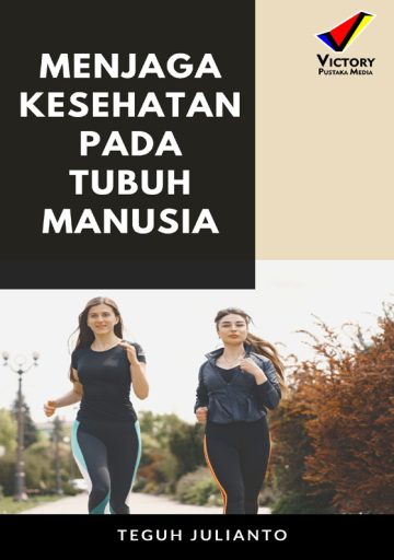 Menjaga Kesehatan Pada Tubuh Manusia