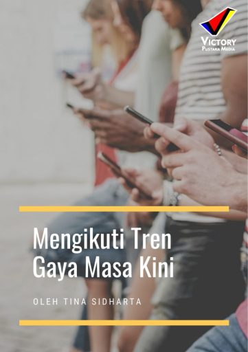 Mengikuti Tren Gaya Masa Kini