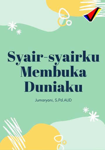 Syair-syairku Membuka Duniaku