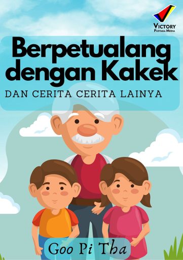 Berpetualang dengan Kakek dan Cerita-Cerita Lainnya