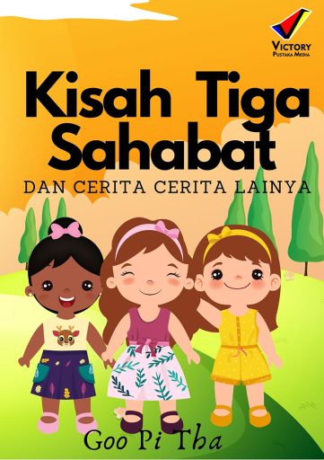 Kisah Tiga Sahabat dan Cerita-Cerita Lainnya