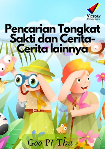 Pencarian Tongkat Sakti dan Cerita-Cerita Lainnya