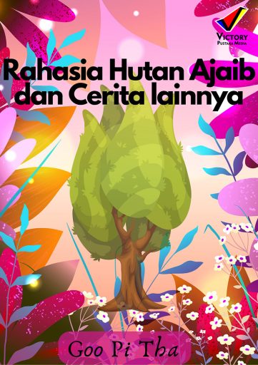 Rahasia Hutan Ajaib dan Cerita Lainnya