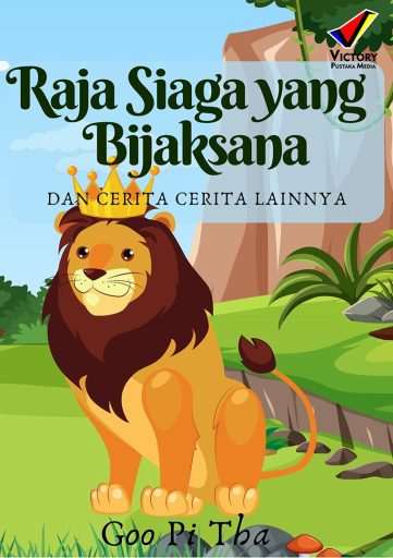 Raja Singa yang Bijaksana dan Cerita-Cerita Lainnya