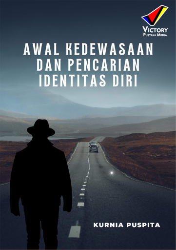 Awal Kedewasaan dan Pencarian Identitas Diri