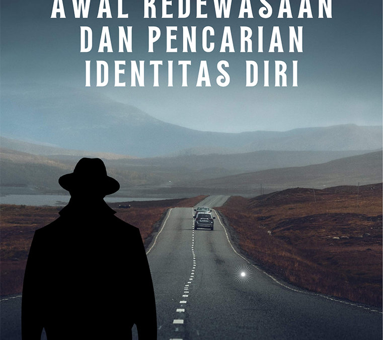 Awal Kedewasaan dan Pencarian Identitas Diri