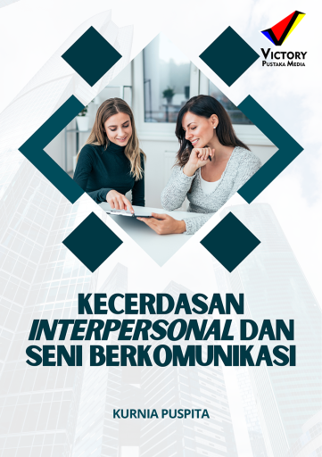 Kecerdasan Interpersonal dan Seni Berkomunikasi