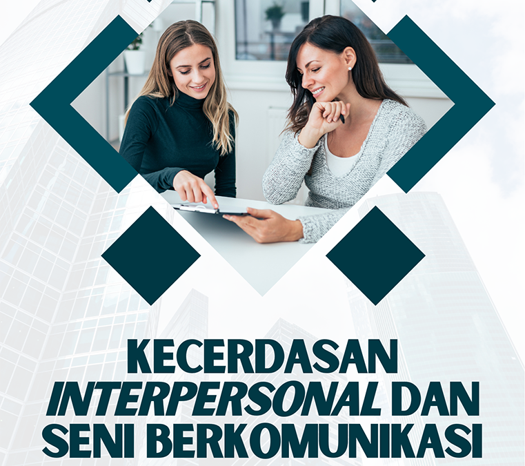 Kecerdasan Interpersonal dan Seni Berkomunikasi