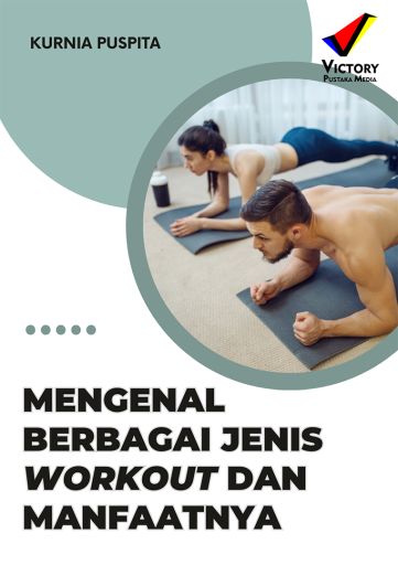 Mengenal Berbagai Jenis Workout dan Manfaatnya