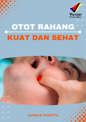 Otot Rahang Kuat dan Sehat