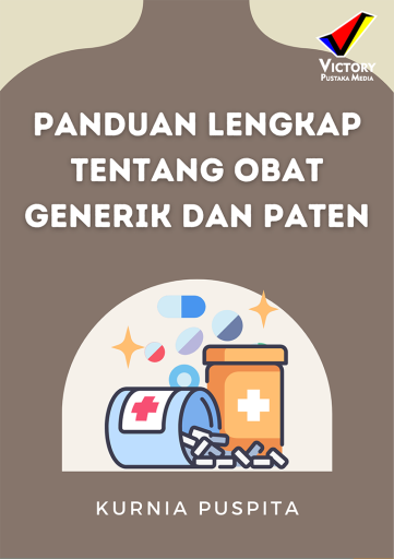 Panduan Lengkap Tentang Obat Generik dan Paten