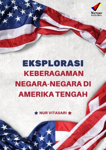 Eksplorasi Keberagaman Negara-Negara di Amerika Tengah