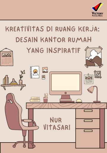 Kreativitas di Ruang Kerja: Desain Kantor Rumah yang Inspiratif