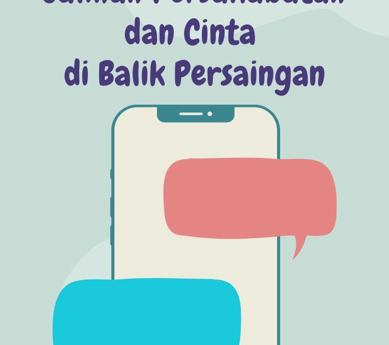 Jalinan Persahabatan dan Cinta di Balik Persaingan