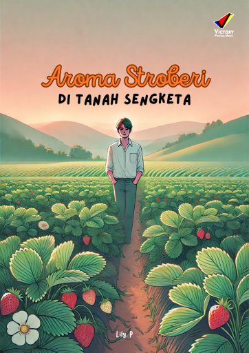 Aroma Stroberi di Tanah Sengketa