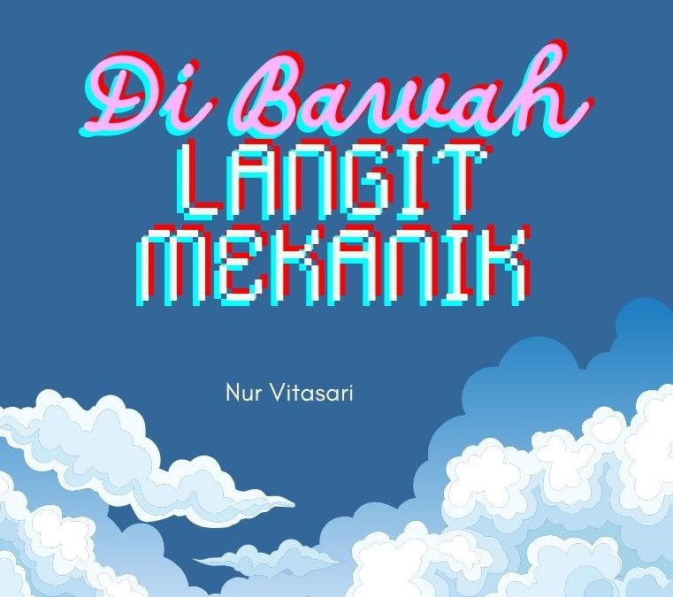 Di Bawah Langit Mekanik