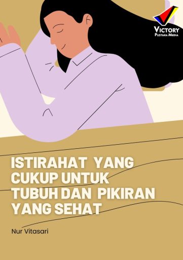 Istirahat yang Cukup untuk Tubuh dan Pikiran yang Sehat