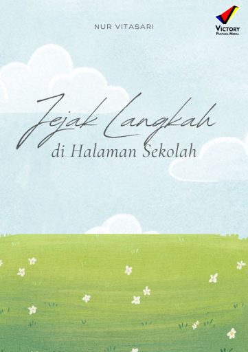 Jejak Langkah di Halaman Sekolah