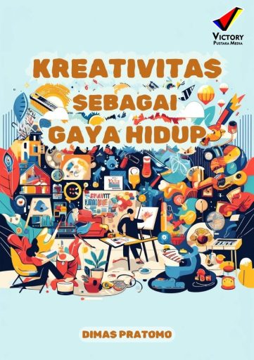 Kreativitas sebagai Gaya Hidup