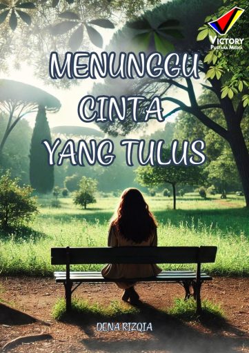 Menunggu Cinta yang Tulus