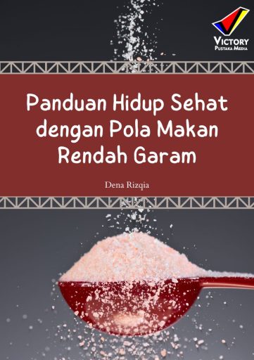 Panduan Hidup Sehat dengan Pola Makan Rendah Garam