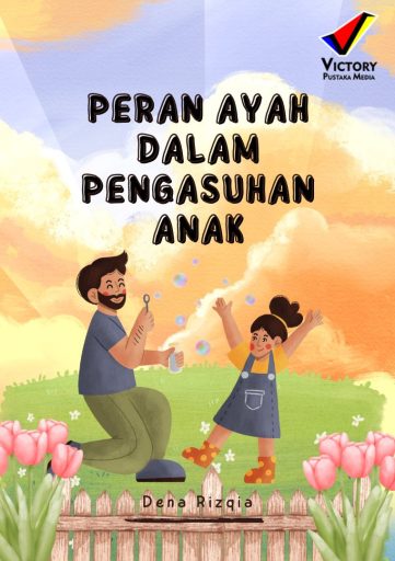 Peran Ayah dalam Pengasuhan Anak