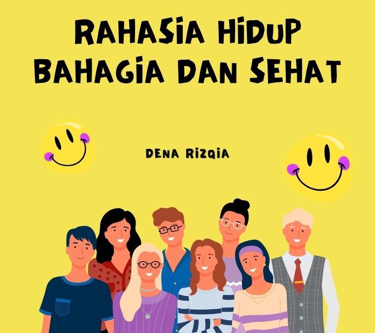 Rahasia Hidup Bahagia dan Sehat