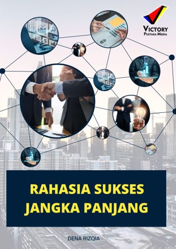 Rahasia Sukses Jangka Panjang