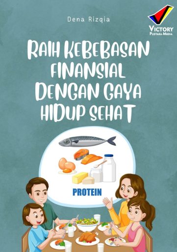 Raih Kebebasan Finansial dengan Gaya Hidup Sehat