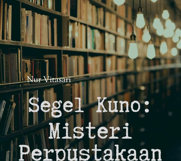 Segel Kuno: Misteri Perpustakaan Bawah Tanah