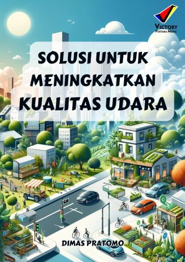 Solusi untuk Meningkatkan Kualitas Udara