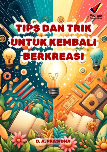 Tips dan Trik untuk Kembali Berkreasi