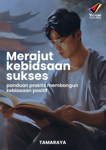 Merajut Kebiasaan Sukses Panduan Praktis Membangun Kebiasaan Positif