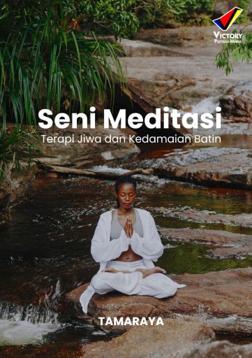 Seni Meditasi Terapi Jiwa dan Kedamaian Batin