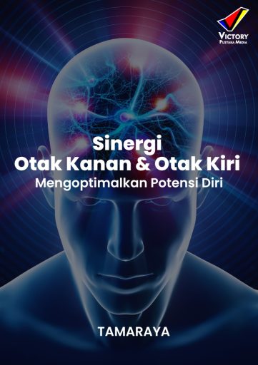 Sinergi Otak Kanan dan Otak Kiri Mengoptimalkan Potensi Diri