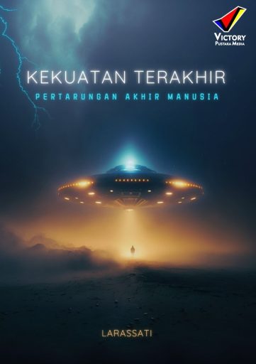 Kekuatan Terakhir: Pertarungan Akhir Manusia