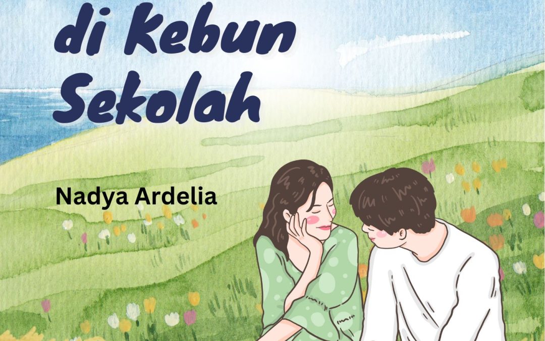 Merawat Cinta di Kebun Sekolah