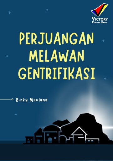 Perjuangan Melawan Gentrifikasi