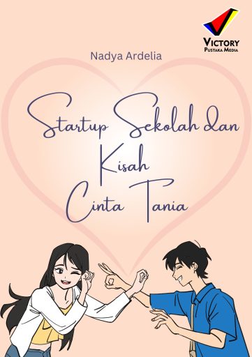 Startup Sekolah dan Kisah Cinta Tania